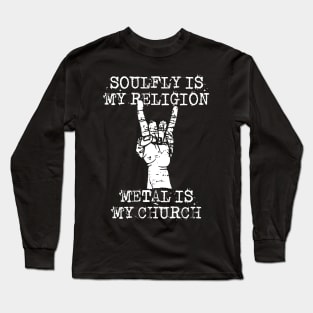 soul fly my religion Long Sleeve T-Shirt